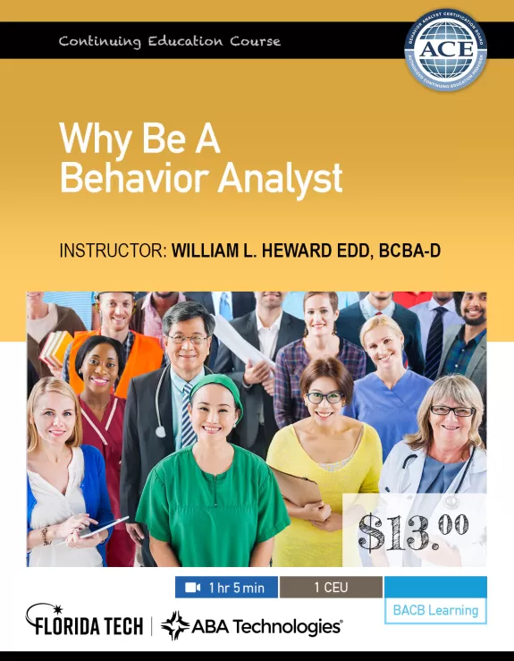 Why Be a Behavior Analyst? ABA Technologies